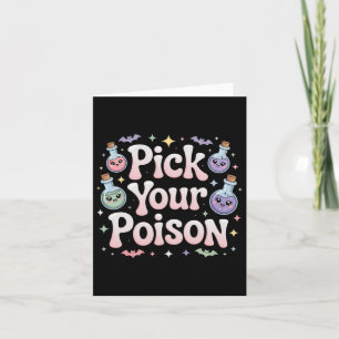 Pick your Poison Poison Flaschen Gothic Halloween Karte