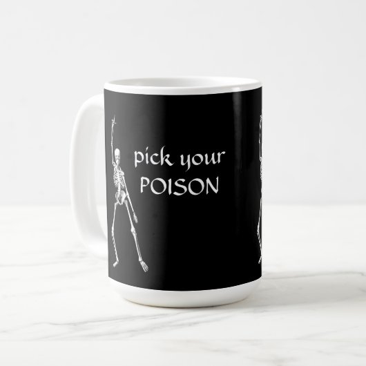 Pick your POISON Skeleton Halloween Tasse (Vorderseite Links)