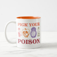Pick your Poison Tasse