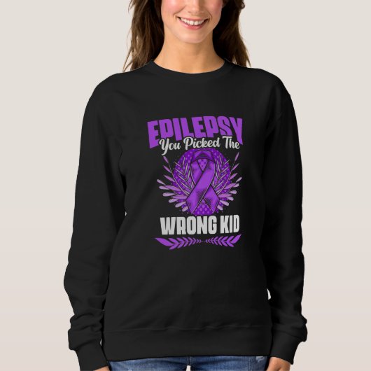 Picked The Wrong Kid Epilepsy Survivor Epilepsy Aw Sweatshirt (Vorderseite)