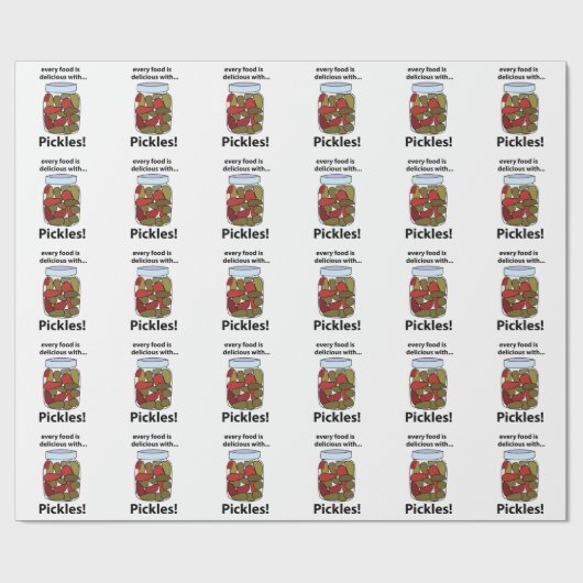 Pickeln Jedes Essen ist köstlich mit Pickles Geschenkpapier (Flach)