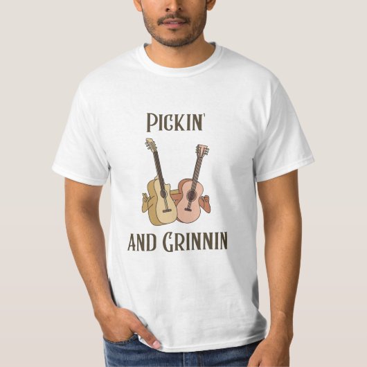 Pickin' und Grinnin T-Shirt (Vorderseite)