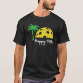 Pickle Ball Happy Hour Palm Tree Pickleball Men Wo T-Shirt (Vorderseite)