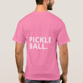 Pickle Ball T-Shirt (Rückseite)