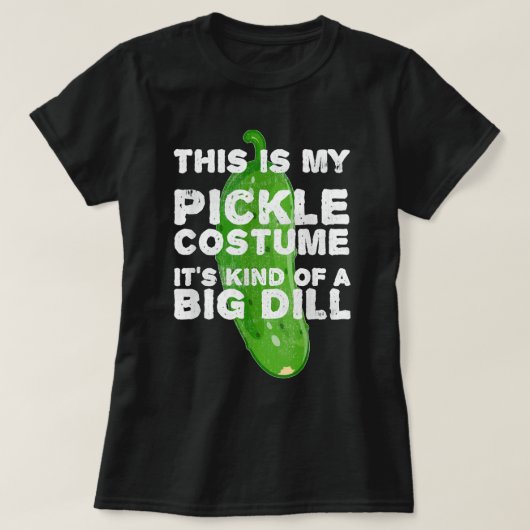Pickle Costume Big Dill Funny Halloween Party Outf T-Shirt (Design vorne)