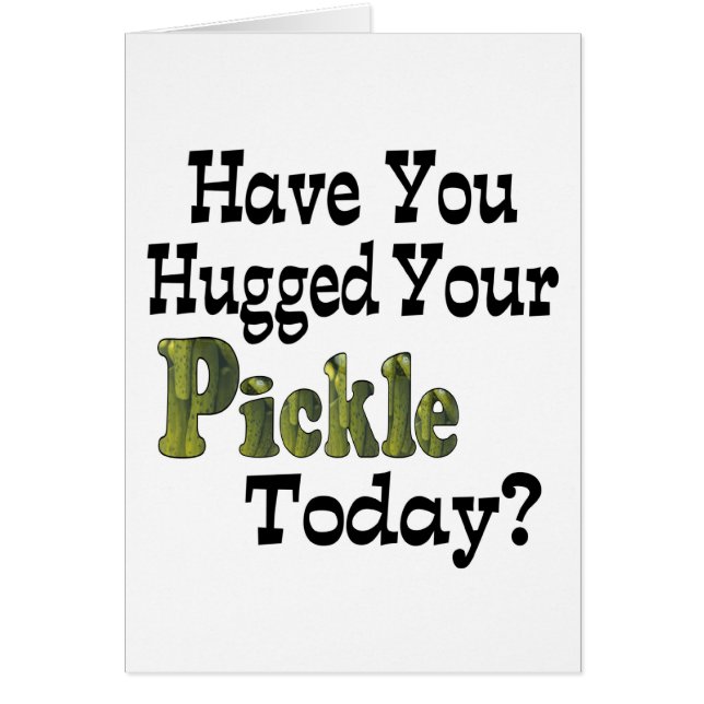 Pickle Hugger (Vorne)
