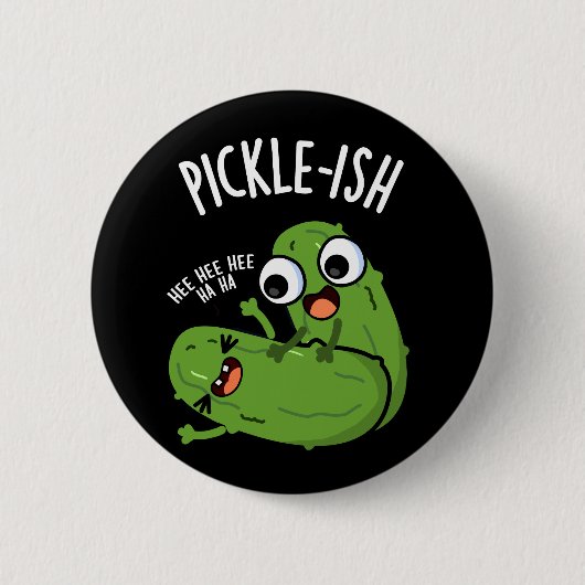 Pickle-ish Ticklish Funny Pickle Puns Dark BG Button (Vorderseite)