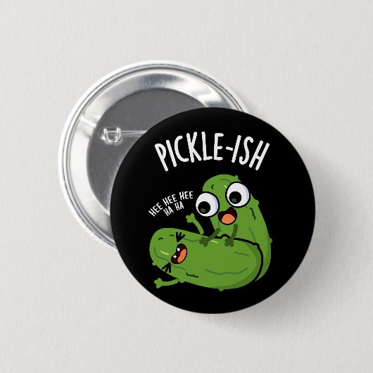 Pickle-ish Ticklish Funny Pickle Puns Dark BG Button (Vorne & Hinten)