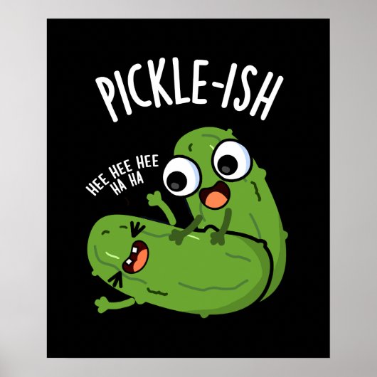 Pickle-ish Ticklish Funny Pickle Puns Dark BG Poster (Vorne)