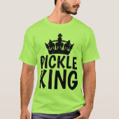PICKLE KING T - Shirt (Vorderseite)