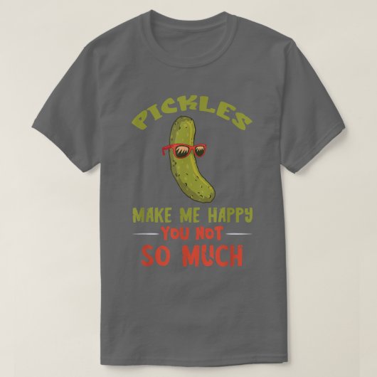 Pickle macht mich glücklich Vegane Nahrung Pickle T-Shirt (Design vorne)