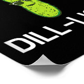 Pickle Pun, Im A Dill Light, Funny, Jokes, Sarcast Poster (Ecke)