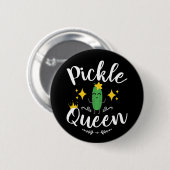 Pickle Queen Women Pickles Lover Button (Vorne & Hinten)