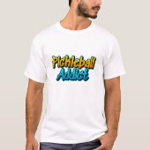 Pickleball Addict T - Shirt (Vorderseite)
