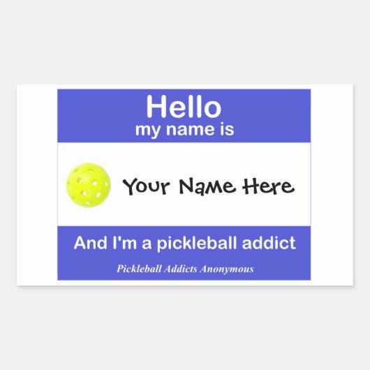 Pickleball Addicts Anonyme Namensmarke Rechteckiger Aufkleber (Vorderseite)