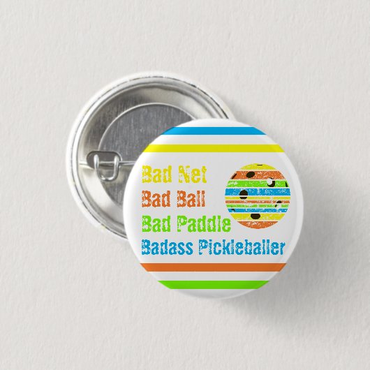 Pickleball - Bad Net, Bad Ball, Bad Paddle, Bad A Button (Vorne & Hinten)