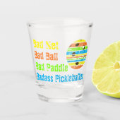 Pickleball - Bad Net, Bad Ball, Bad Paddle, Bad A Schnapsglas (Vorderseite)