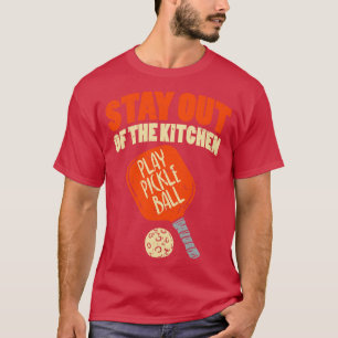 Pickleball Bleibe aus der Küche 1 T-Shirt