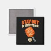 Pickleball - Bleibe aus der Küche Magnet (Vorderseite/Rückseite)