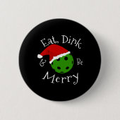 Pickleball Christmas Sprichwort Button (Vorderseite)