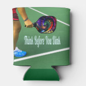 Pickleball denken, bevor Sie trinken Dosenkühler (Rückseite)