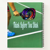 Pickleball denken, bevor Sie trinken Notizblock (Rückseite)