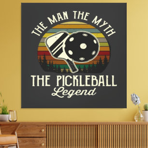 Pickleball- Der Mann, Der Mythos, Die Legende  Leinwanddruck