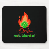 Pickleball Dink, nicht Worte, Pickleball Mousepad (Vorne)