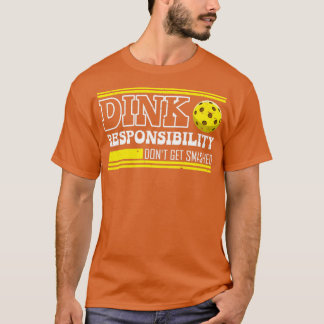 Pickleball Dink Responsibility Retro Pickleball Pl T-Shirt