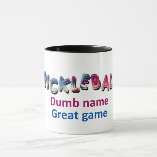 Pickleball Dumb Name cooolorful2 Tasse (Zentrum)