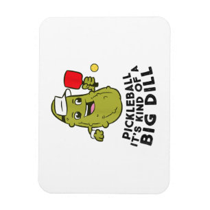 Pickleball Es ist eine Art großer Dill Pickles Pun Magnet