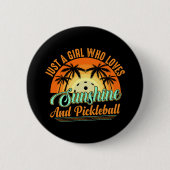 Pickleball Frauen Sonnenschein Button (Vorderseite)