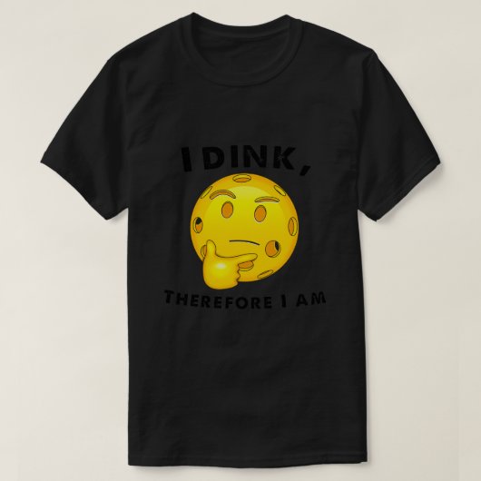 Pickleball Funny I Dink Deshalb bin ich T-Shirt (Design vorne)