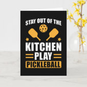 Pickleball-Geschenk Bleibe aus der Küche Karte (Gelbe Blume)