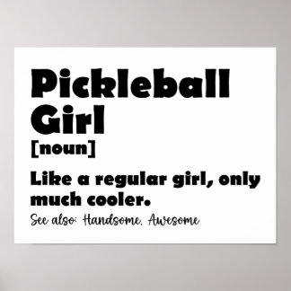 Pickleball Girl Definition Funny Pickle Ball Girls Poster