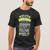 Pickleball Grandpa Vater Paddle Ball Cool für Männ T-Shirt (Vorderseite)