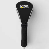 PICKLEBALL HUMOR DINK POSITIVE FUNNY PICKLEBALL LO GOLF HEADCOVER (Vorderseite)