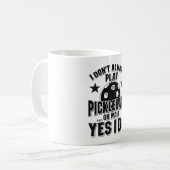 Pickleball - Ich spiele nicht immer Pickleball Kaffeetasse (Vorderseite Links)
