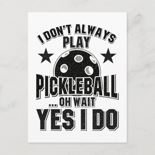 Pickleball - Ich spiele nicht immer Pickleball Postkarte (Vorderseite)