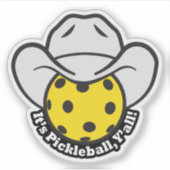 Pickleball Ihr Alle Aufkleber (Vorderseite)