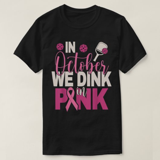 Pickleball im Oktober versinken wir in rosa Brustk T-Shirt (Design vorne)