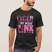 Pickleball In October We Wear Pink Breast Cancer P T-Shirt (Vorderseite)