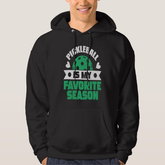 Pickleball Is My Favorite Season Hoodie (Vorderseite)