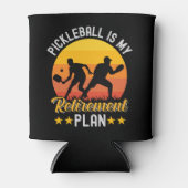 Pickleball Is my Retirement Plan Funny Pickleball  Dosenkühler (Vorderseite)