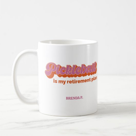 Pickleball Is My Retirement Plan Kaffeetasse (Links)