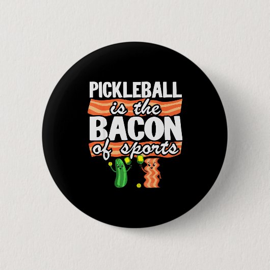 Pickleball ist der Speck der Sportwitze lustig Button (Vorderseite)