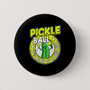 Pickleball ist irgendwie ein großer Dill retro lus Button