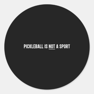 Pickleball ist kein Sport-Funny-Tennisspieler Runder Aufkleber