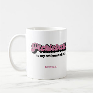 Pickleball Ist Mein Rentenplan Mit Namen Kaffeetasse