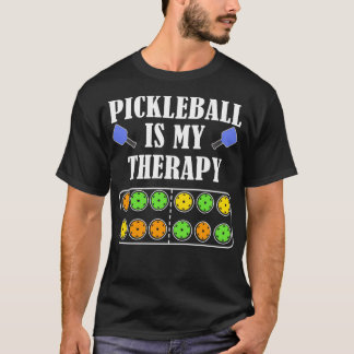 Pickleball ist mein therapeutischer Funny Sprichwo T-Shirt